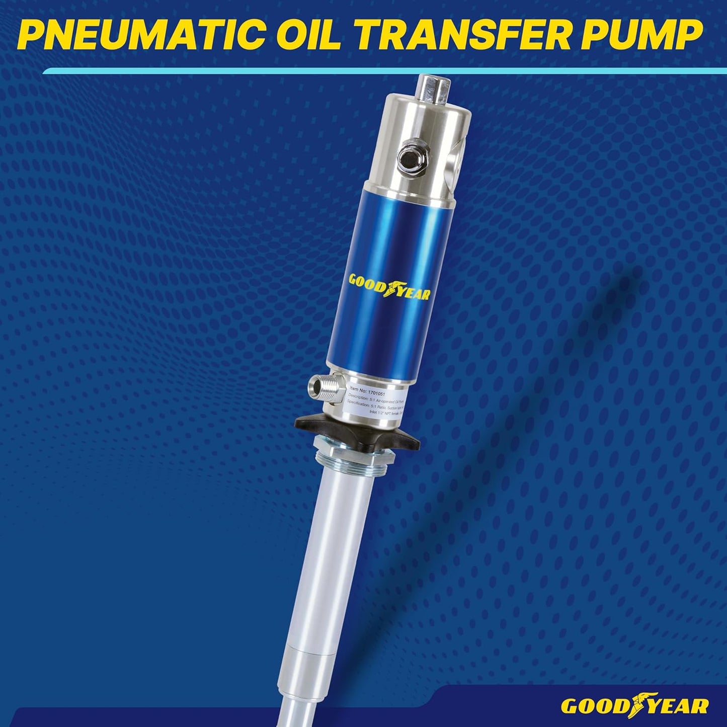 Bomba neumática de tambor de transferencia de aceite Goodyear - 5:1, 3,2 GPM, entrada de aire de 1/4" NPT, salida de aceite macho de 1/2" NPT